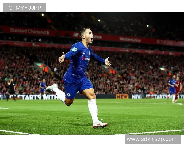 足球明星阿扎尔精彩瞬间集锦展现其足球魅力与风采 足球明星阿扎尔精彩瞬间集锦展现其足球魅力与风采