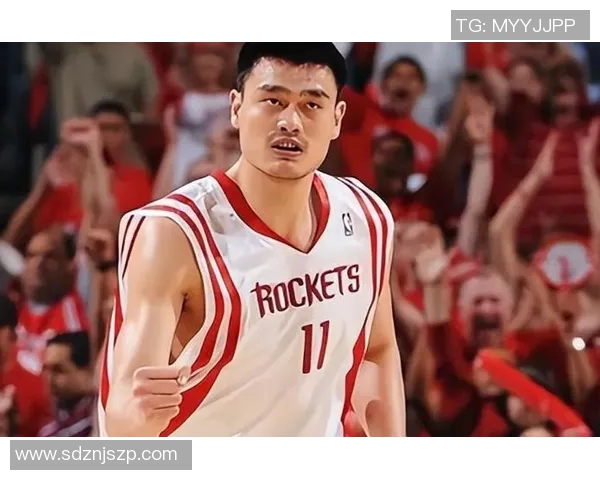 姚明的传奇人生与篮球梦想:从中国到NBA的辉煌旅程 姚明的传奇人生与篮球梦想:从中国到NBA的辉煌旅程